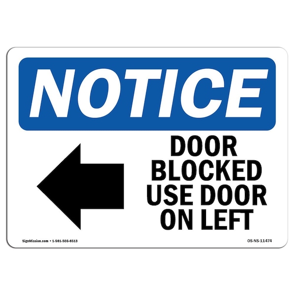 Sign, 3.5" H, Door Blocked Use Door On Left Sign, Landscape, NS-D-35-L-11474-10PK
